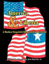 bokomslag America and Liberia