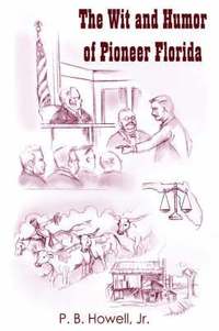 bokomslag Wit and Humor of Pioneer Florida