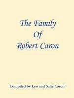 bokomslag The Family of Robert Caron