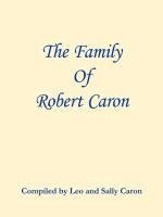 bokomslag The Family of Robert Caron