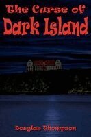 Douglas Thompson - The Curse of Dark Island, Häftad