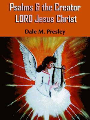 bokomslag Psalms & the Creator LORD Jesus Christ