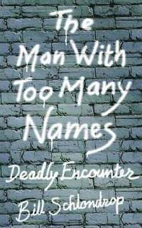 bokomslag Man With Too Many Names