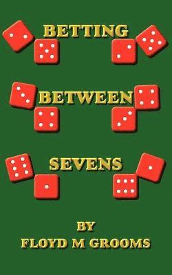 Betting Between Sevens 1