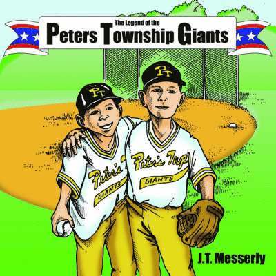 J.T. Messerly, J. T. Messerly - Legend of the Peters Township Giants, Häftad