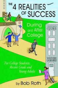 bokomslag The 4 REALITIES OF SUCCESS DURING and AFTER COLLEGE