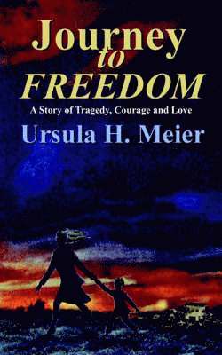 Journey to Freedom 1