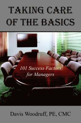 Davis Woodruff PE CMC, Davis Woodruff Pe CMC - Taking Care of the Basics, Häftad