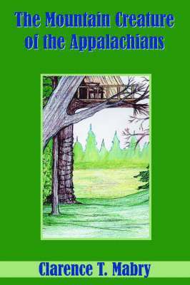 bokomslag Mountain Creature of the Appalachians