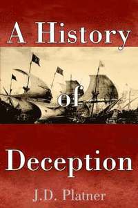 bokomslag History of Deception