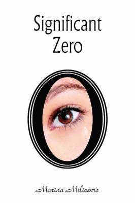 Marina Milicevic - Significant Zero, Häftad