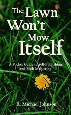 Michael Johnson, R., R. Michael Johnson - Lawn Won't Mow Itself, Häftad