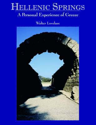 Walter Lovelace - Hellenic Springs, Häftad