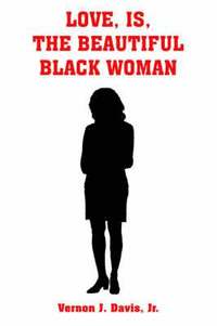bokomslag Love, is, the Beautiful Black Woman