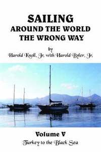 bokomslag Sailing Around the World the Wrong Way