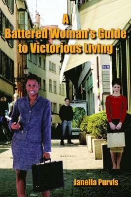 A Battered Woman's Guide to Victorious Living 1