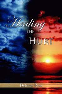 bokomslag Healing The Hurt