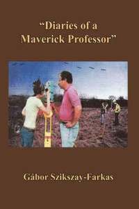 bokomslag "Diaries of a Maverick Professor"