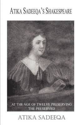 ATIKA SADEEQA, Atika Sadeeqa - Atika Sadeeqa's Shakespeare, Häftad