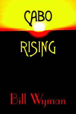 Bill Wyman - Cabo Rising, Häftad