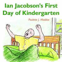 bokomslag Ian Jacobson's First Day of Kindergarten