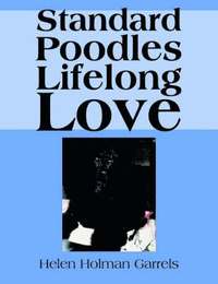bokomslag Standard Poodles Lifelong Love