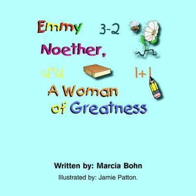 Emmy Noether, A Woman of Greatness 1