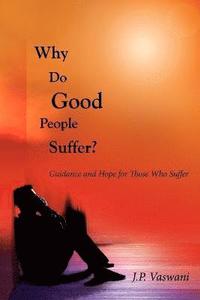 bokomslag Why Do Good People Suffer?