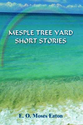 Mesple Tree Yard Short Stories 1