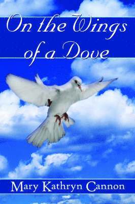 On the Wings of a Dove 1