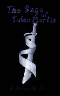 bokomslag The Saga of Talon Mortis
