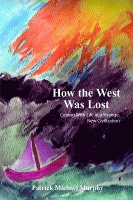 How the West Was Lost 1
