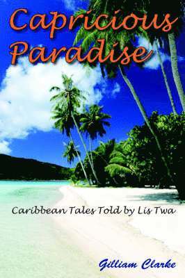 Capricious Paradise 1