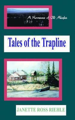 Tales of the Trapline 1