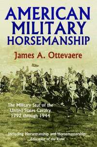 bokomslag American Military Horsemanship