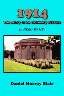 1914 The Story of An Ordinary Private 1