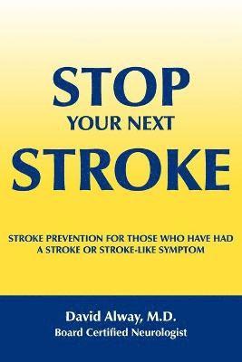 Stop Your Next Stroke 1