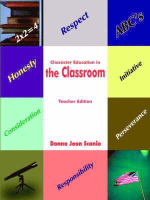 Character Education in the Classroom 1