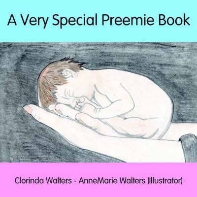 A Very Special Preemie Book 1