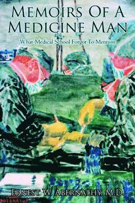 Memoirs Of A Medicine Man