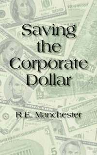 bokomslag Saving the Corporate Dollar