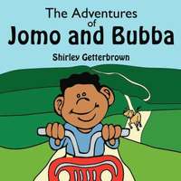 bokomslag The Adventures of Jomo and Bubba