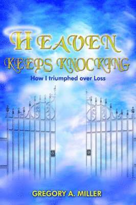 Heaven Keeps Knocking 1