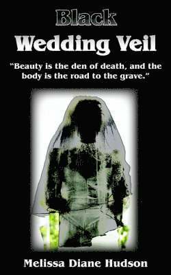 Melissa Diane Hudson - Black Wedding Veil, Häftad