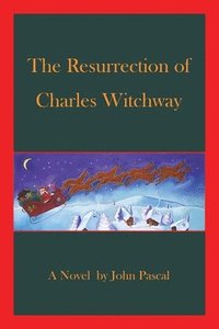 bokomslag The Resurrection of Charles Witchway