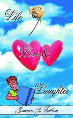 Life Love & Laughter 1