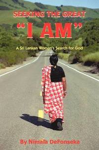 bokomslag Seeking The Great "I AM"