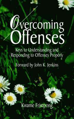 Overcoming Offenses 1