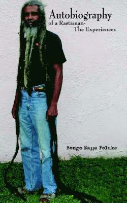 bokomslag Autobiography of a Rastaman-The Experiences