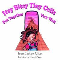 bokomslag Itsy Bitsy Tiny Cells Put Together Very Well